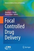 Focal Controlled Drug Delivery
