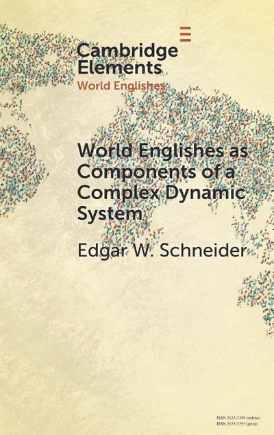 World Englishes as Components of a Complex Dynamic System