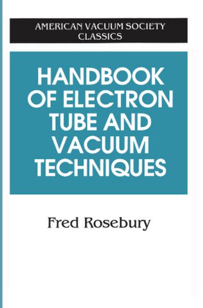 Handbook of Electron Tube and Vacuum Techniques