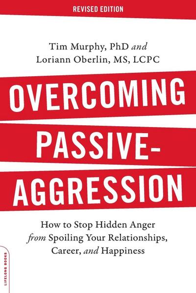 Overcoming Passive-Aggression, Revised Edition
