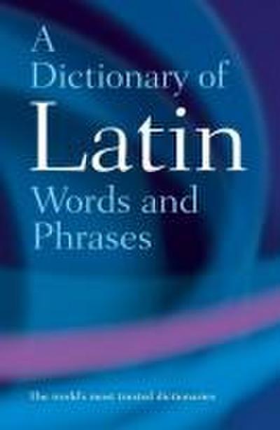 Dictionary of Latin Words and Phrases