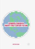 Cosmopolitanism in Twenty-First Century Fiction