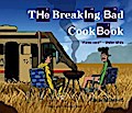 The Breaking Bad Cookbook