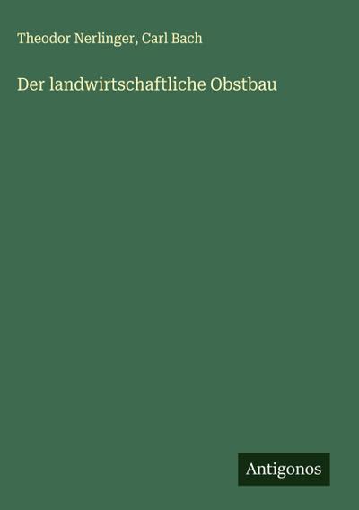 Der landwirtschaftliche Obstbau
