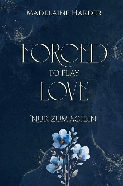 Forced to play Love