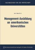Management-Ausbildung an amerikanischen Universitäten