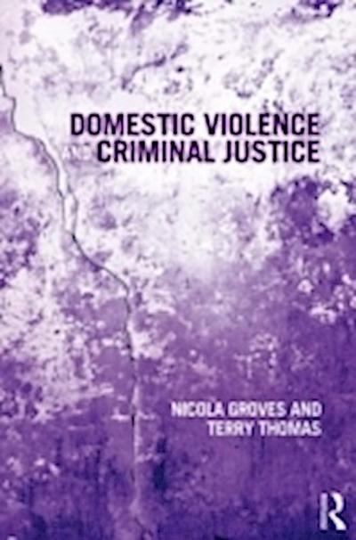 Domestic Violence and Criminal Justice