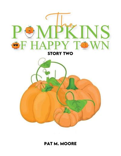 THE PUMPKINS OF HAPPY TOWN