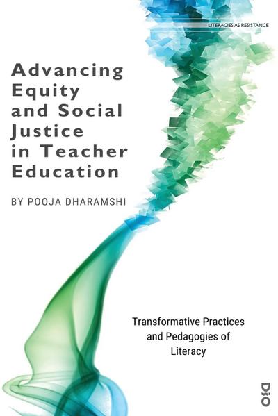 Advancing Equity and Social Justice in Teacher