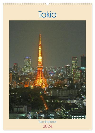 Tokio - Terminplaner (Wandkalender 2024 DIN A2 hoch), CALVENDO Monatskalender