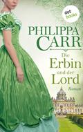 Die Erbin und der Lord: Die Töchter Englands: Band 9