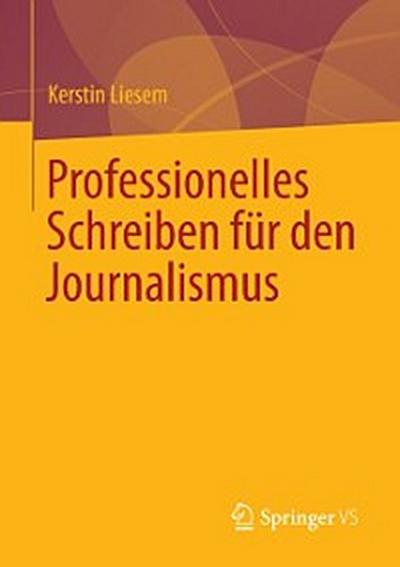 Professionelles Schreiben für den Journalismus
