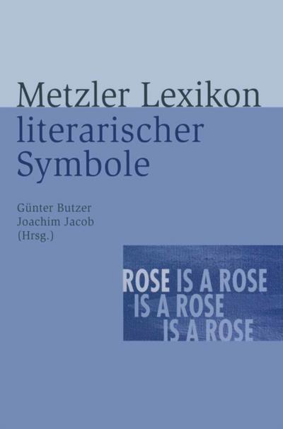 Metzler Lexikon literarischer Symbole