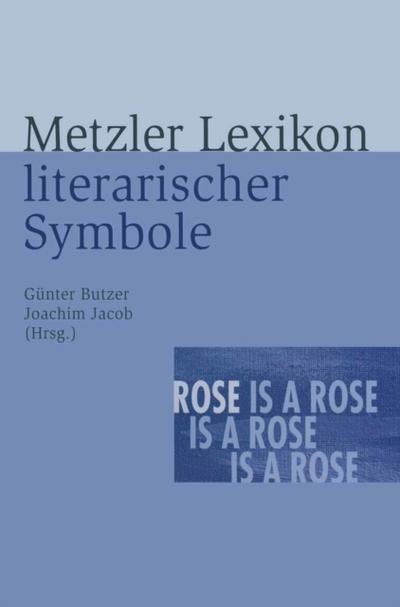 Metzler Lexikon literarischer Symbole