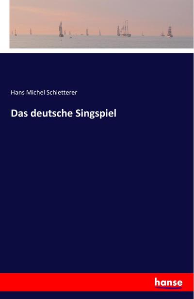 Das deutsche Singspiel