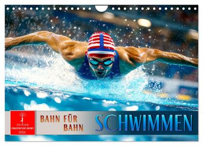 Schwimmen - Bahn für Bahn (Wandkalender 2026 DIN A4 quer), CALVENDO Monatskalender
