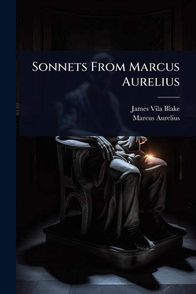 Sonnets From Marcus Aurelius