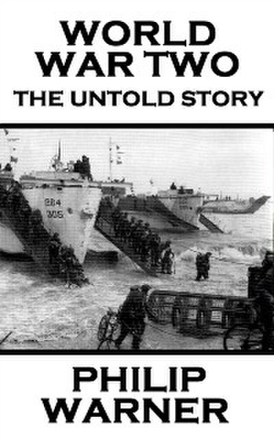 World War Two - The Untold Story