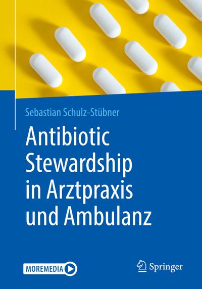 Antibiotic Stewardship in Arztpraxis und Ambulanz