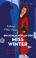 Ein Schlachtplan für Miss Winter von Kathryn Miller Haines | Ebook