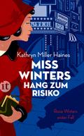 Miss Winters Hang zum Risiko (Rosie-Winter-Krimis 1)