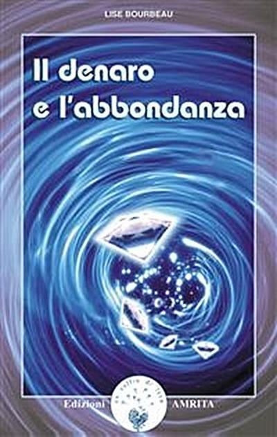 Il denaro e l’abbondanza