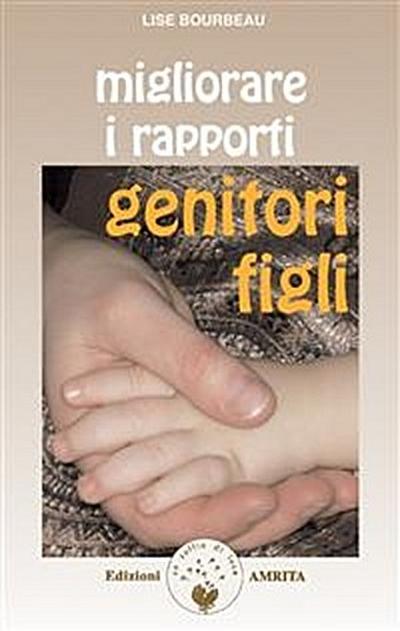 Migliorare i rapporti genitori-figli