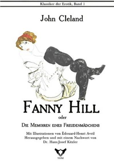 Fanny Hill. Oder: Die Memoiren eines Freudenmädchens