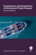 Foundations and Evolutions of Structured Trade Finance, Second Edition