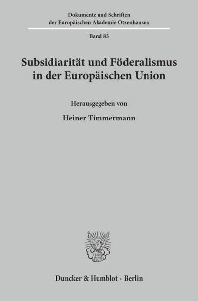Subsidiarität und Föderalismus in der Europäischen Union.