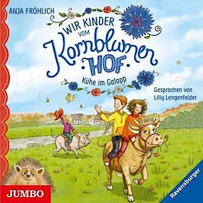 Wir Kinder vom Kornblumenhof - Kühe im Galopp, Audio-CD