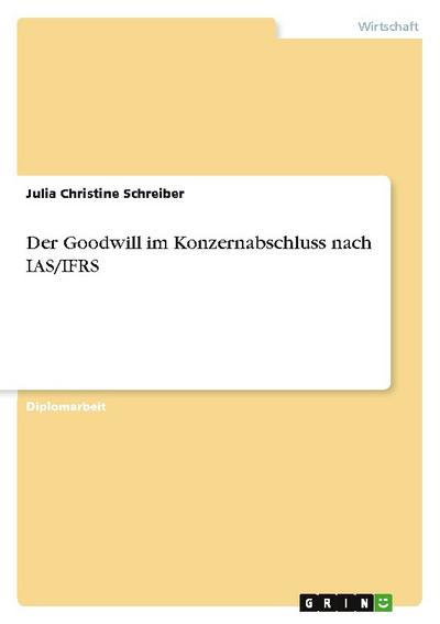 Der Goodwill im Konzernabschluss nach IAS/IFRS