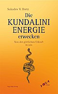 Die Kundalini Energie erwecken