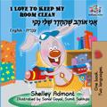I Love to Keep My Room Clean אֲנִי אוֹהֵב שֶׁהַחֶדֶר שֶׁלִּי נָקִי
