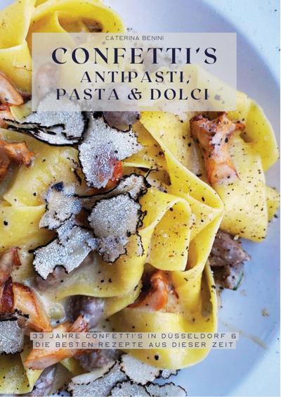Confetti’s Antipasti, Pasta & Dolci