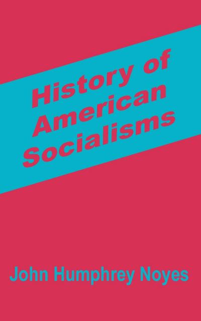 History of American Socialisms