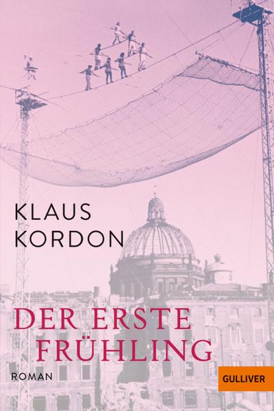 Der erste Frühling: Roman. Mit einem Nachwort des Autors
