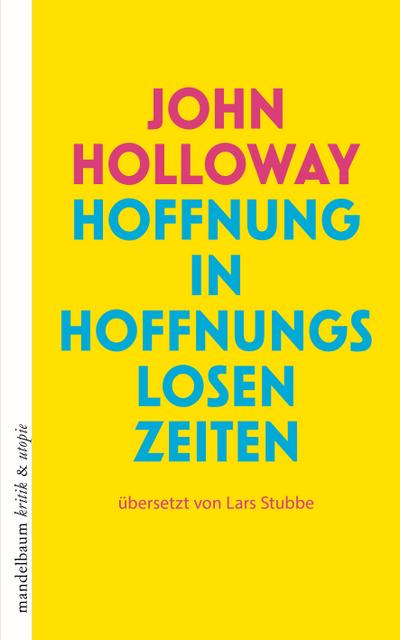 Hoffnung in hoffnungslosen Zeiten