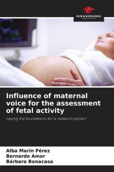 Influence of maternal voice for the assessment of fetal activity