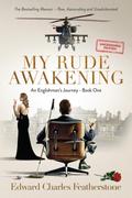 My Rude Awakening
