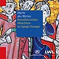 Macht des Wortes. Benediktinisches Mönchtum im Spiegel Europas: Beiheft zur Sonderausstellung in der Stiftung Kloster Dalheim. LWL-Landesmuseum für Klosterkultur vom 2.7. bis zum 30.12.2011