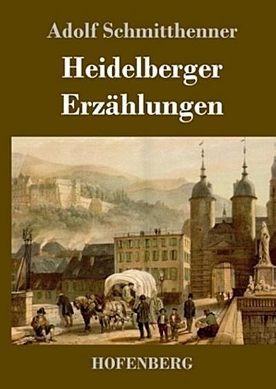 Heidelberger Erzählungen