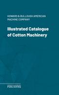 Illustrated Catalogue of Cotton Machinery