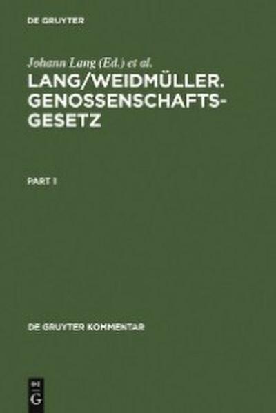 Lang/Weidmüller. Genossenschaftsgesetz