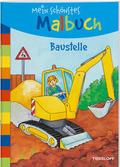 Mein schönstes Malbuch. Baustelle