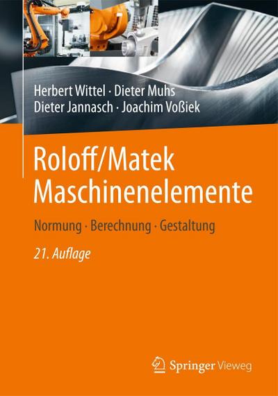 Roloff/Matek Maschinenelemente: Normung, Berechnung, Gestaltung