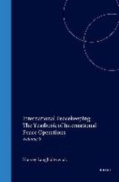 International Peacekeeping: The Yearbook of International Peace Operations