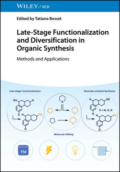 Late-Stage Functionalization and Diversification in Organic Synthesis