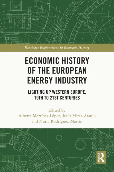 Economic History of the European Energy Industry