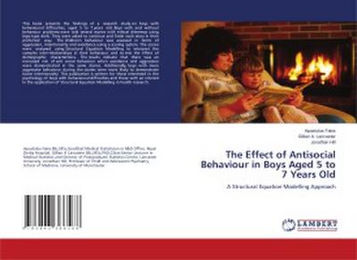 The Effect of Antisocial Behaviour in Boys Aged 5 to 7 Years Old